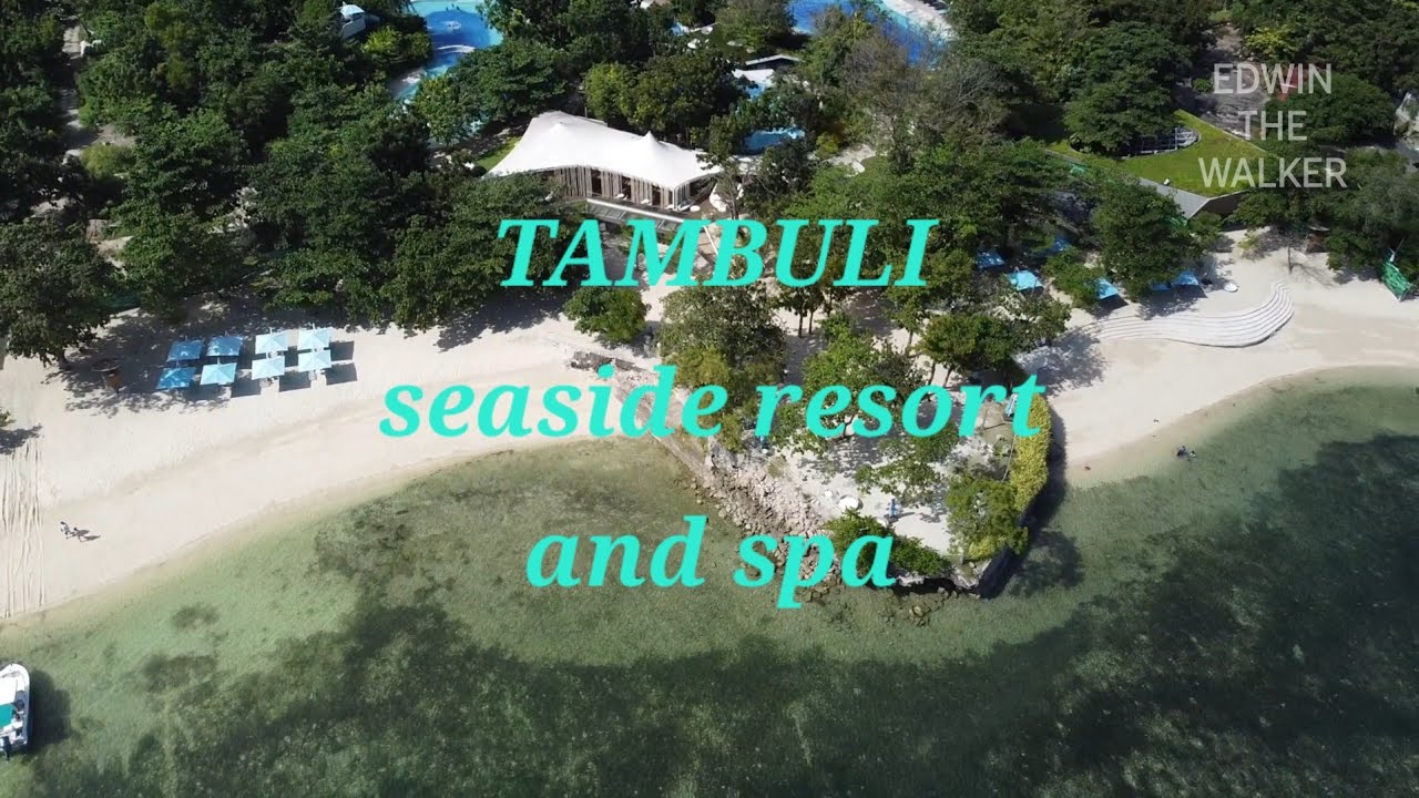 tambuli seaside resort and spa, how can we enjoy the place....
