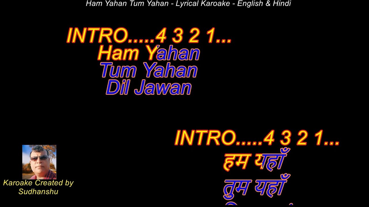 Hum Yahan Tum Yahan Karaoke-Zakhm Lyrical Scrolling Karaoke