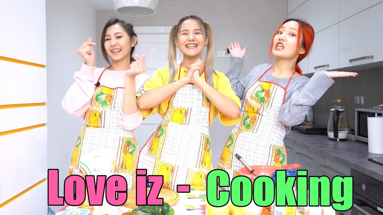 Love iz - Cooking Time | Жами,Джики и Элиф