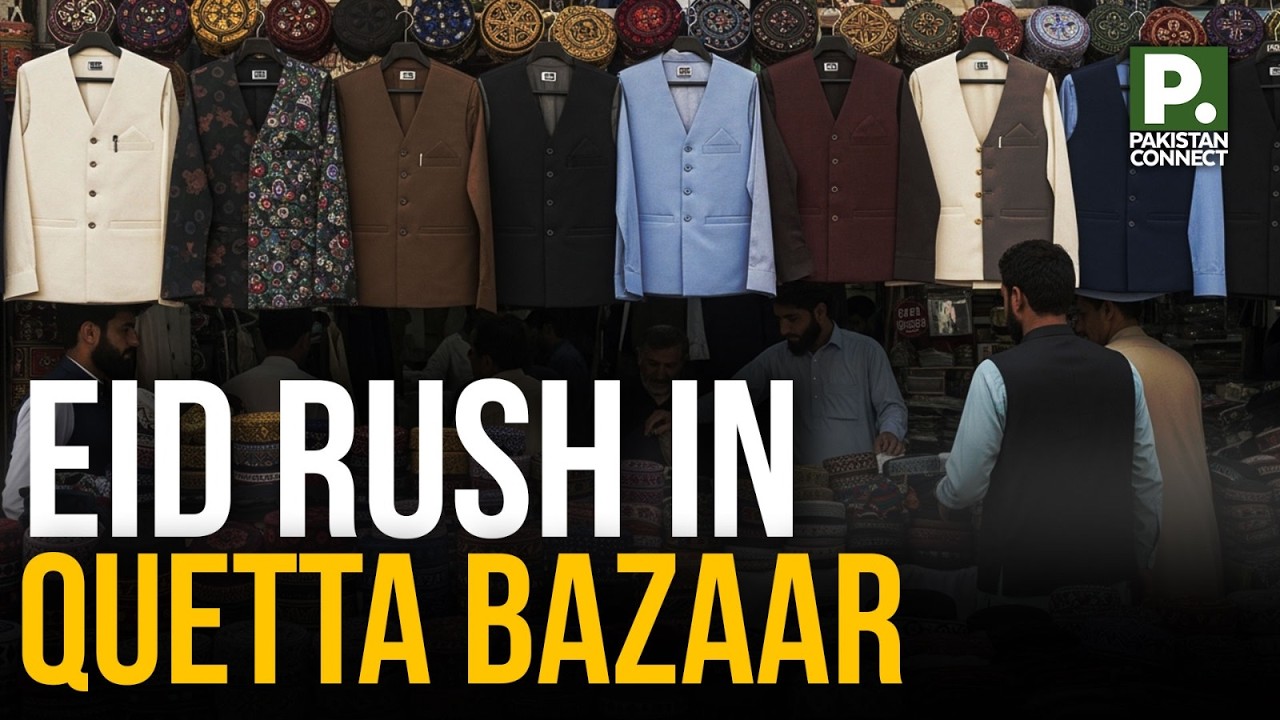 Eid Rush in Quetta Bazaar | Quetta | Saad Ullah Akhter | Pakistan Connect