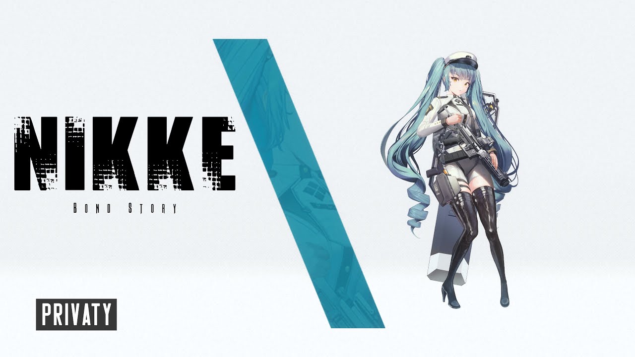 Nikke: Bond Story - Privaty