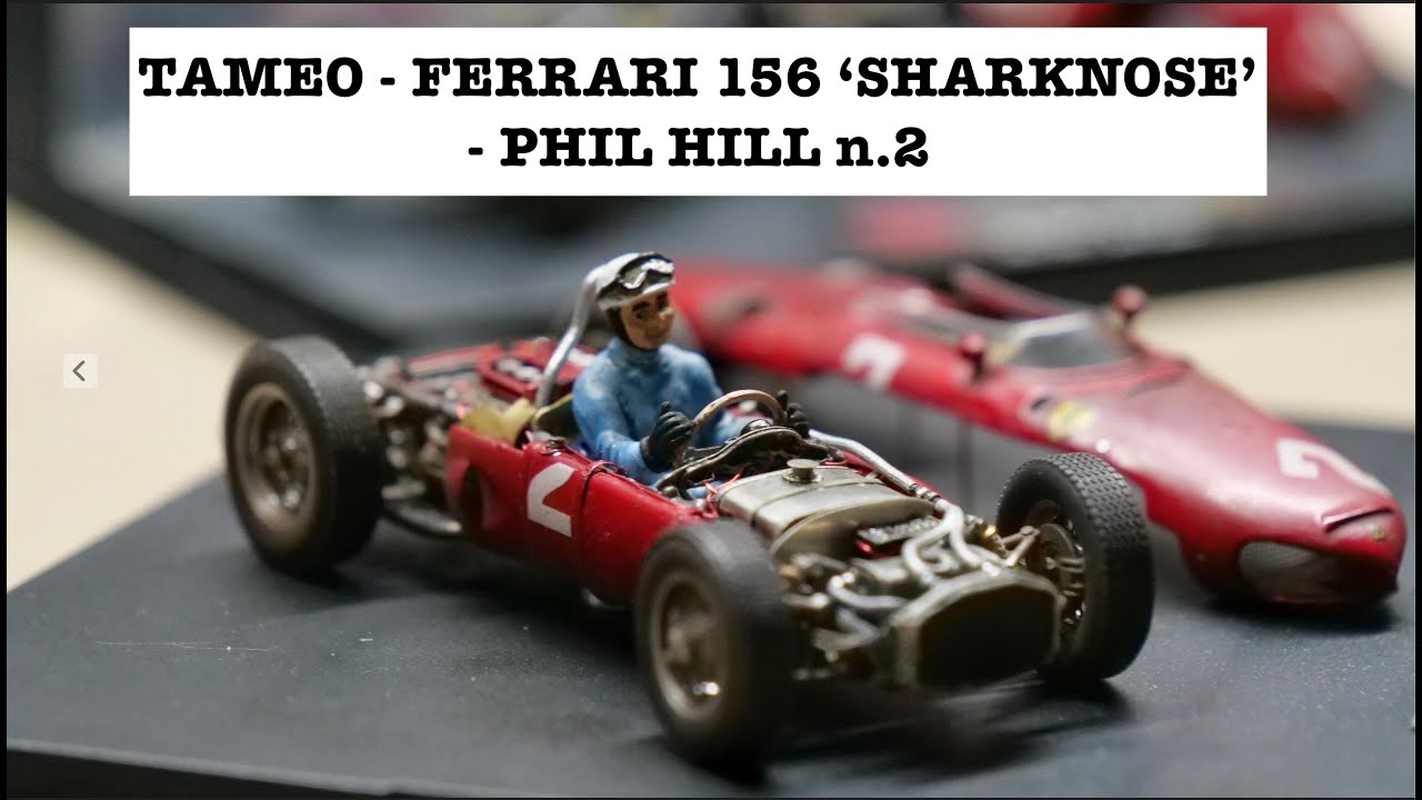 FERRARI 156 'SHARKNOSE' - TAMEO vers. PHIL HILL n.2