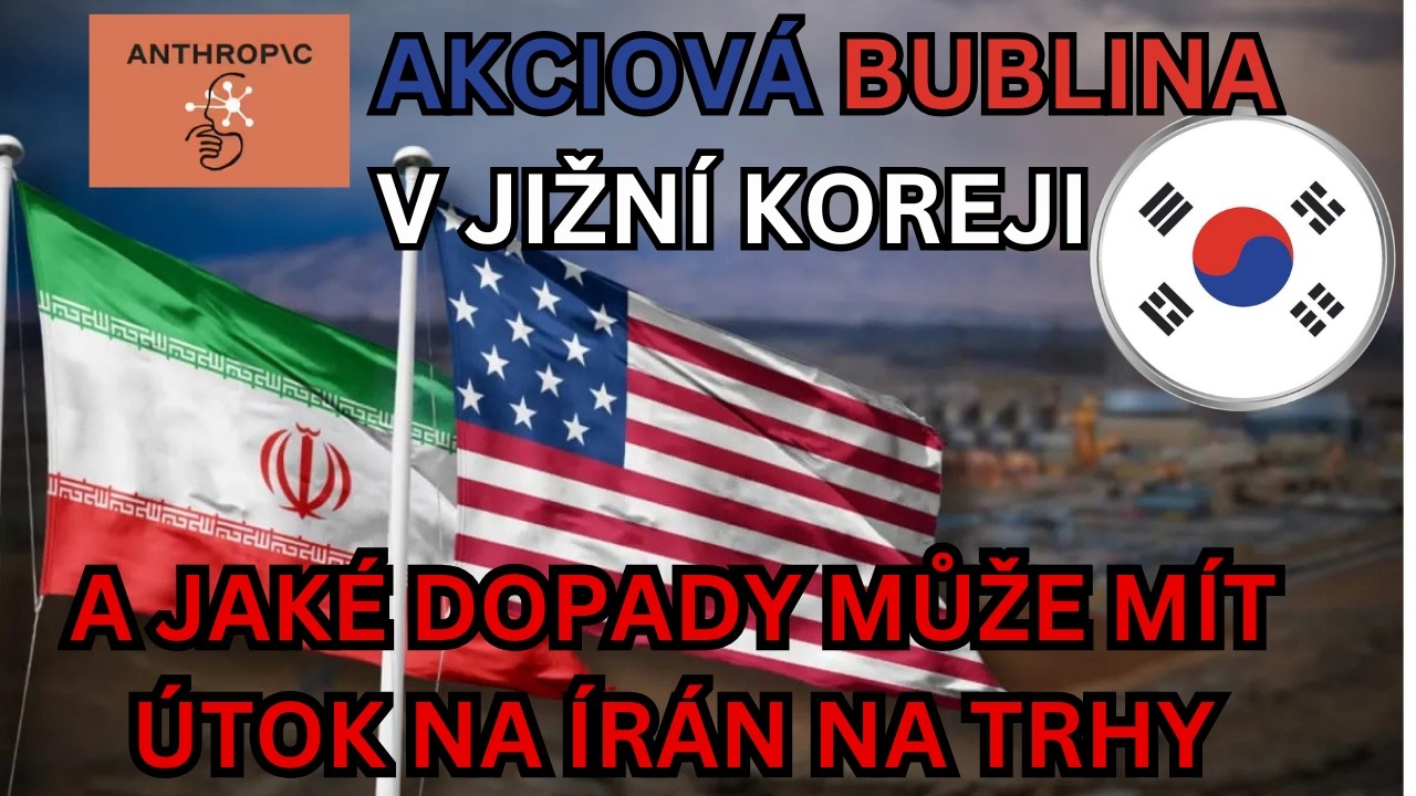 Útok na Írán, problémy Anthropicu a Jihokorejská Akciová Bublina! - Důchodové portfolio #30
