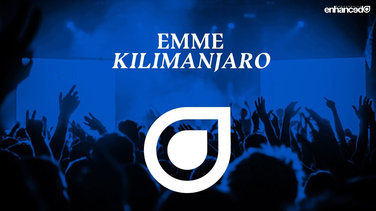 Emme - Kilimanjaro [OUT NOW]