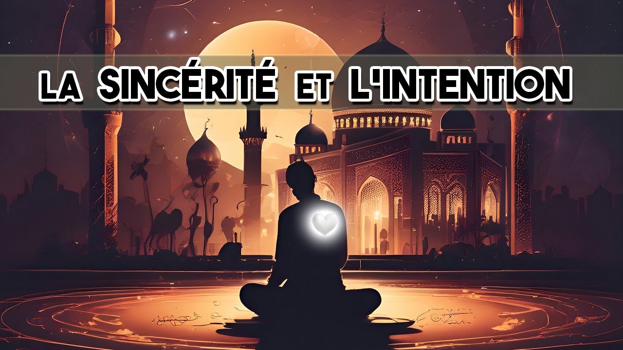 Es-tu sincère envers Allah ?