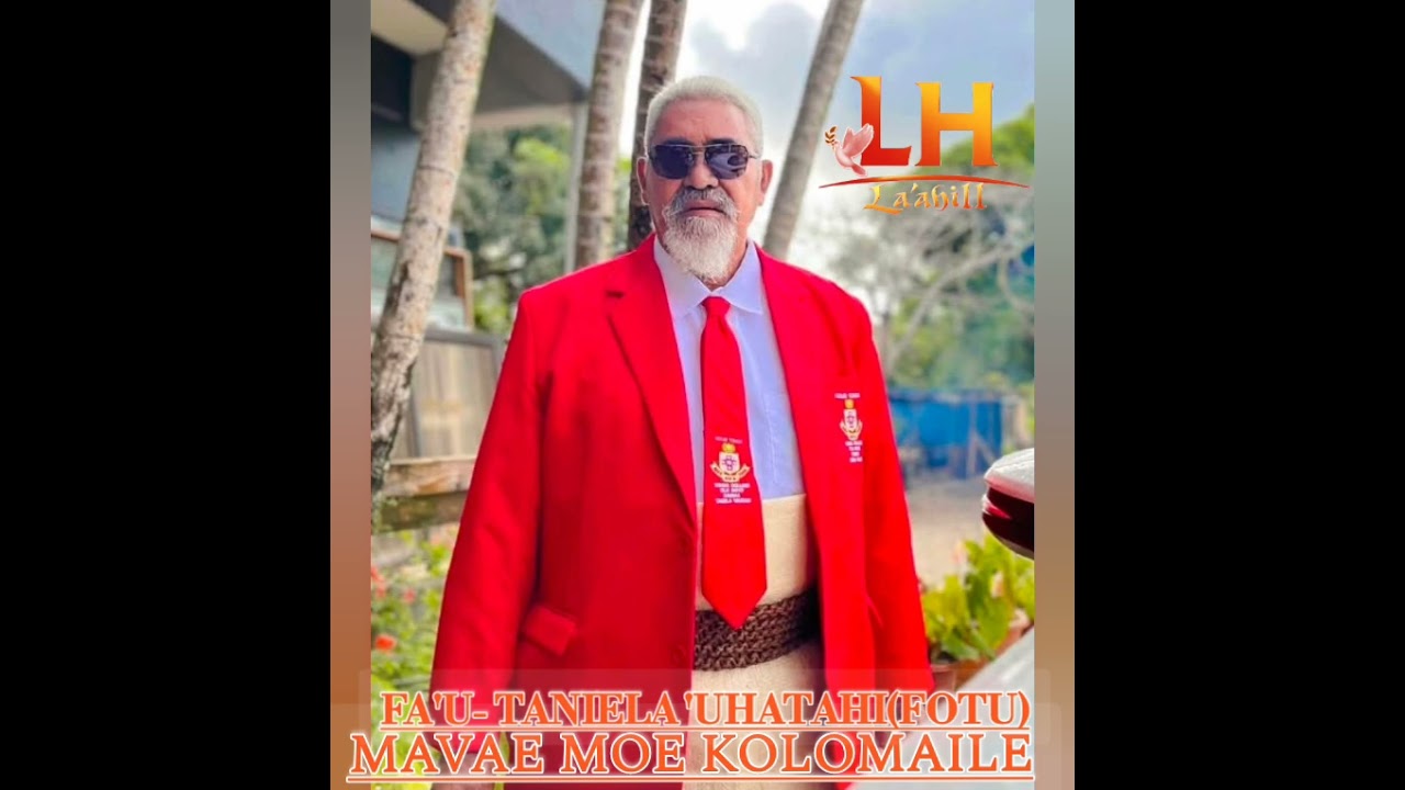 MAVAE MOE KOLOMAIʻE(FA'U TANIELA 'UHATAHI)