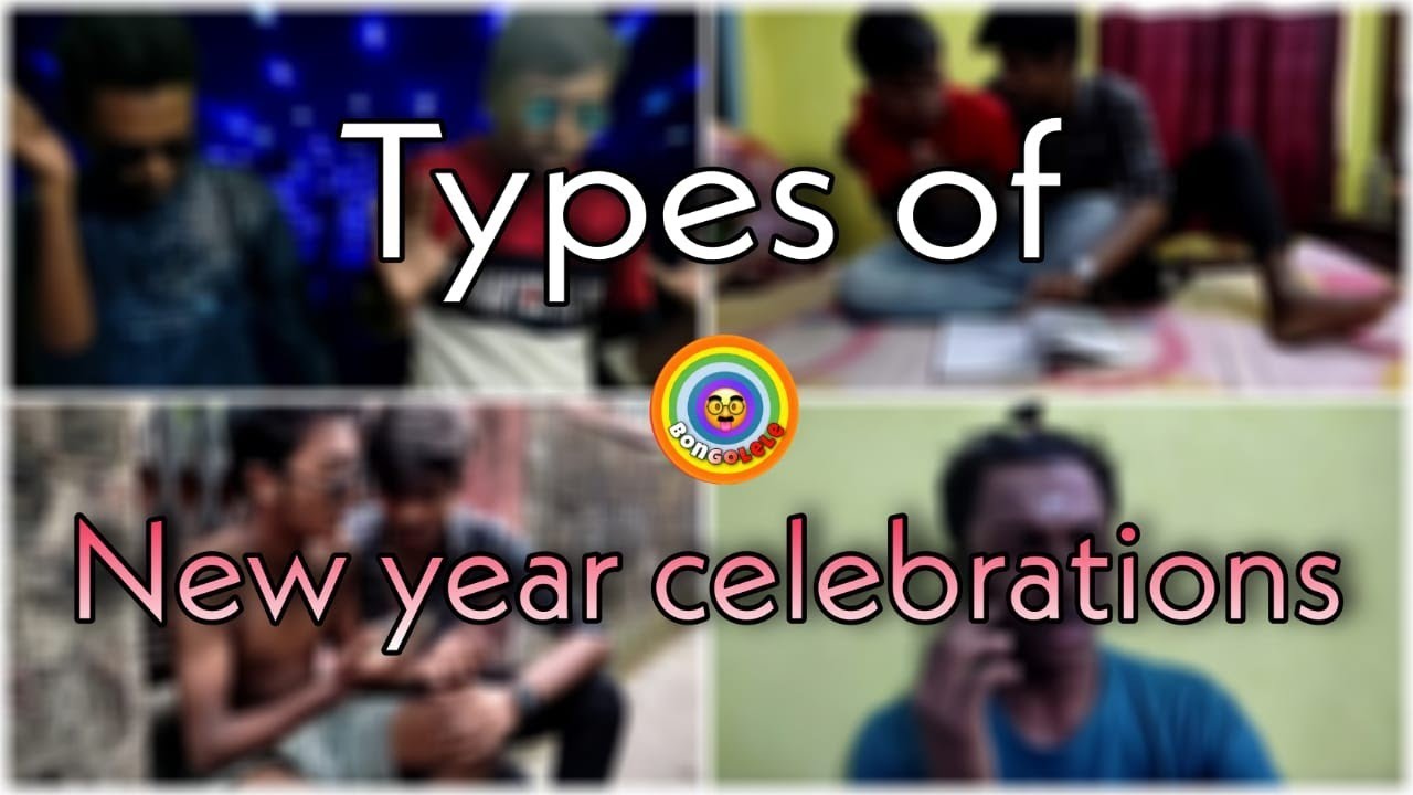 Types of new year celebrations || BONGOLELE ||