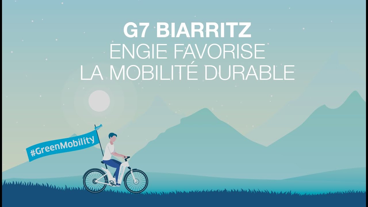 G7 Biarritz l ENGIE favorise la mobilité durable
