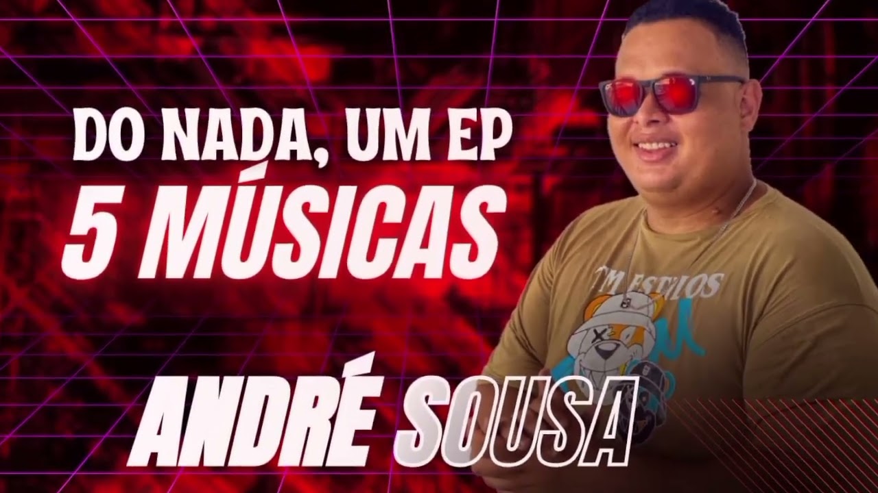 ANDRÉ SOUSA - 🔥DO NADA EP ABRIL 2025