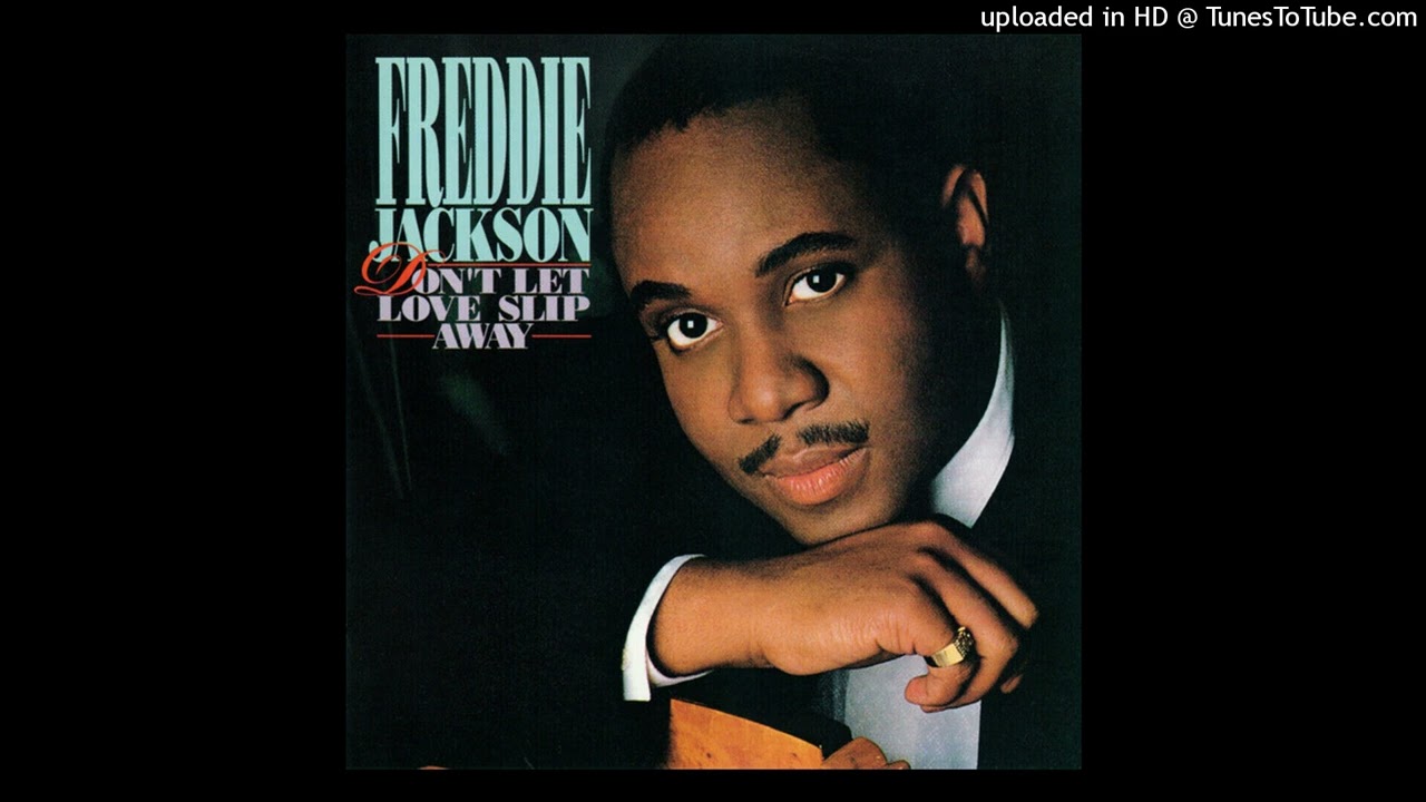 10 Freddie Jackson - It's Gonna Take A Long, Long Time