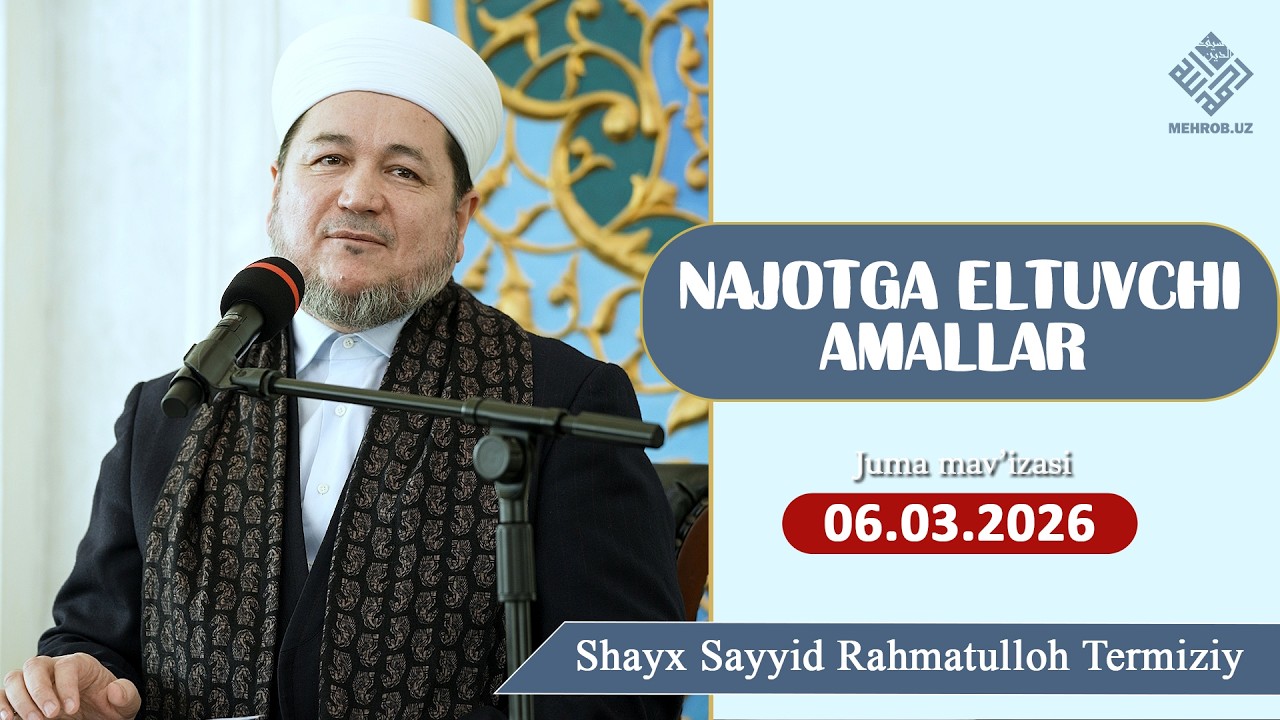 06 03 2026 Juma Najotga eltuvchi amallar