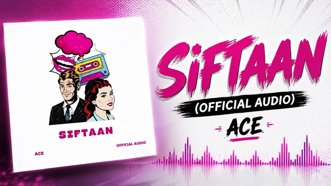 Ace - Siftaan (Official Audio) | Kaler Habib