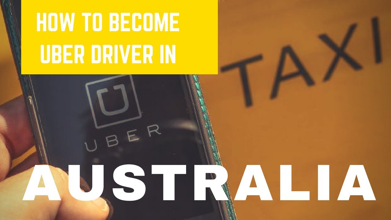 How To Become An Uber Driver In Australia | Alitax.com.au