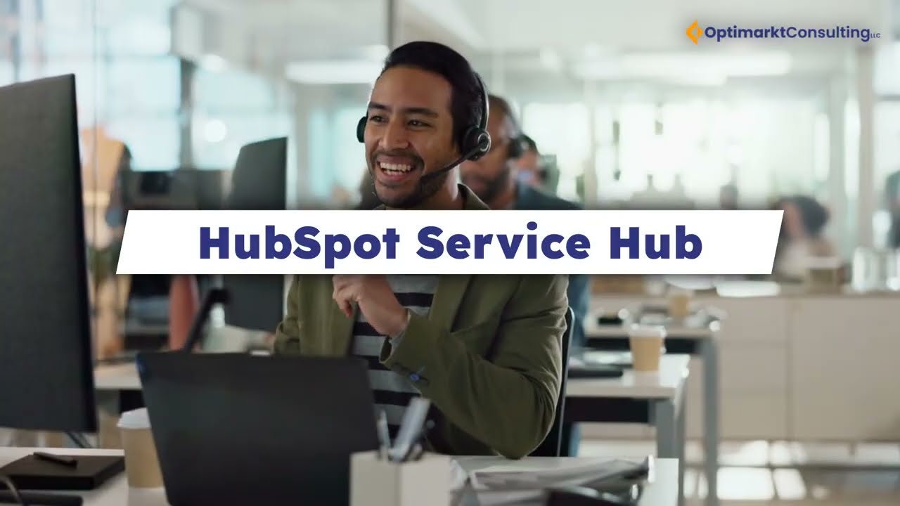 HubSpot Service Hub&mdash;Seamless Support and Happier Customers