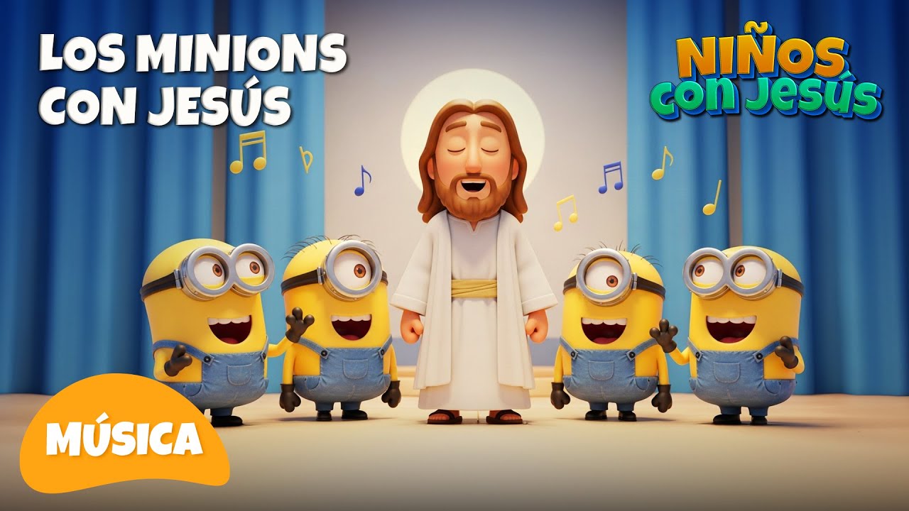 Los Minions con Jesús | Canción Infantil Cristiana