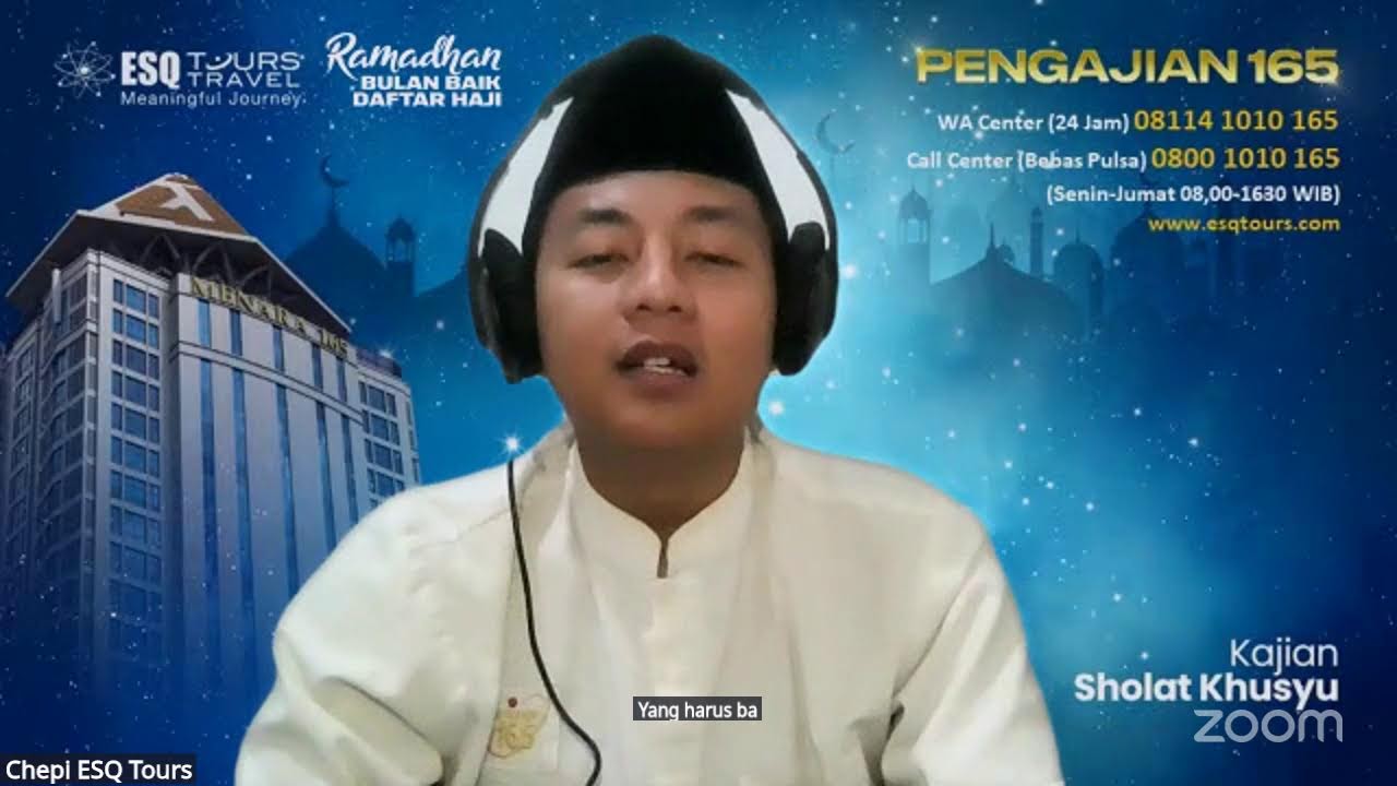 KAJIAN SHOLAT KHUSYU BAB 1: KEUTAMAAN DALAM SHOLAT PART 2