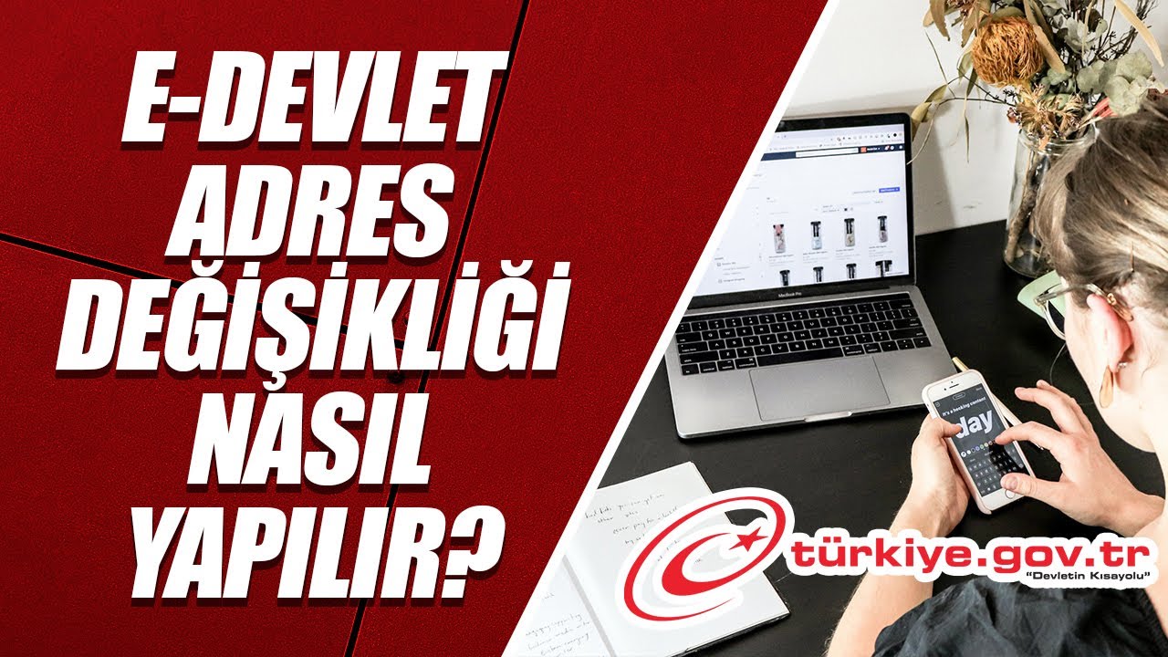 E-DEVLET ADRES DEĞİŞİKLİĞİ NASIL YAPILIR? (İKAMETGAH DEĞİŞTİRME)