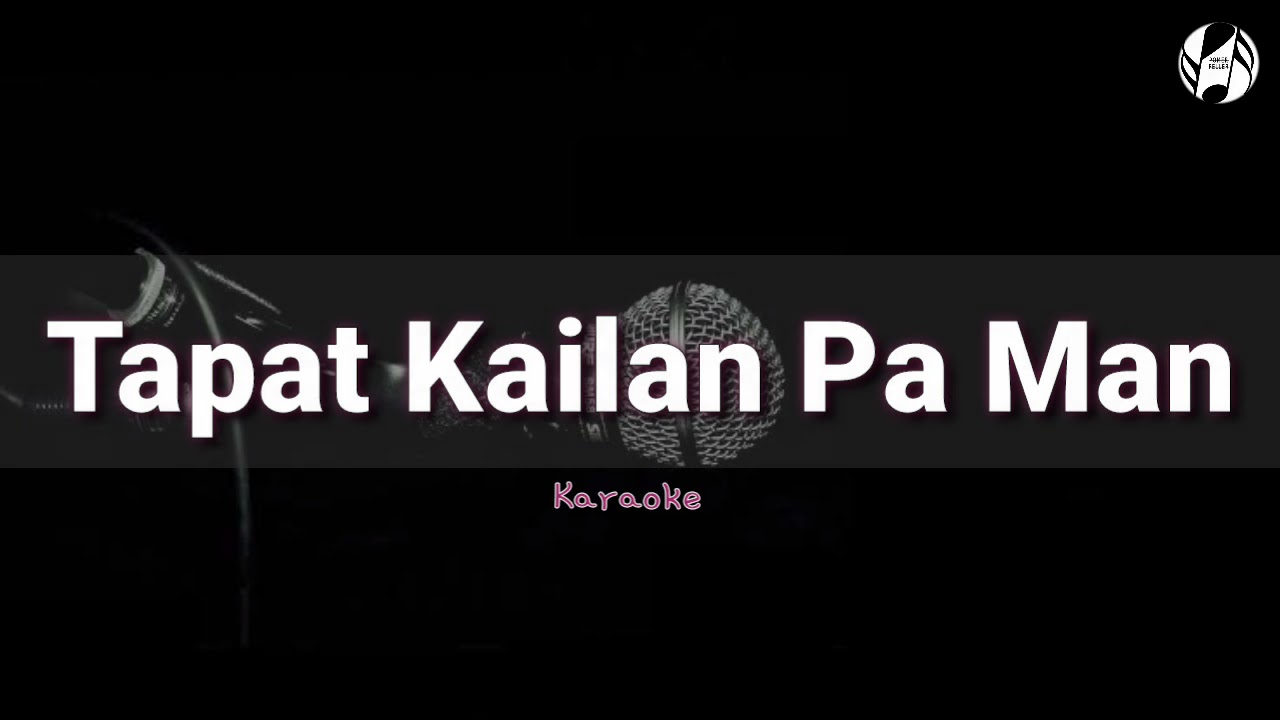 Tapat Kailan pa man (karaoke/minus one)