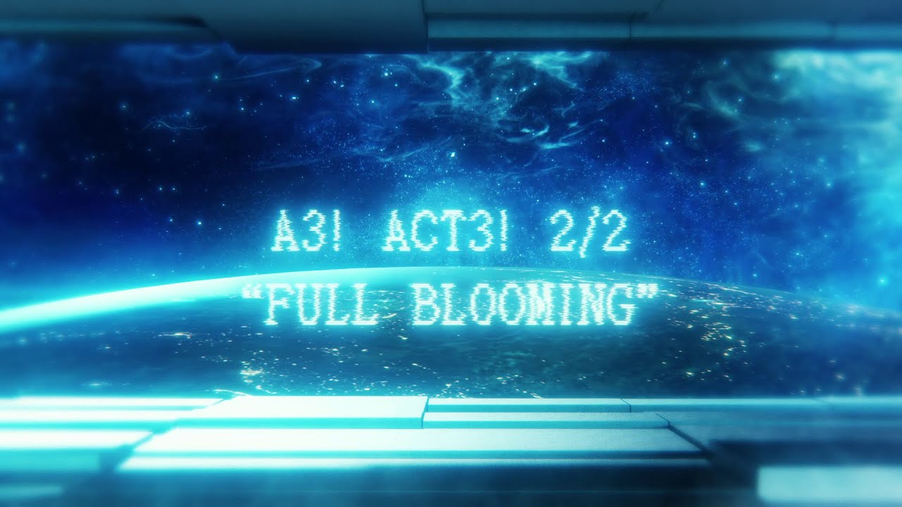 A3! （エースリー）メインストーリー第三部完結記念PV
