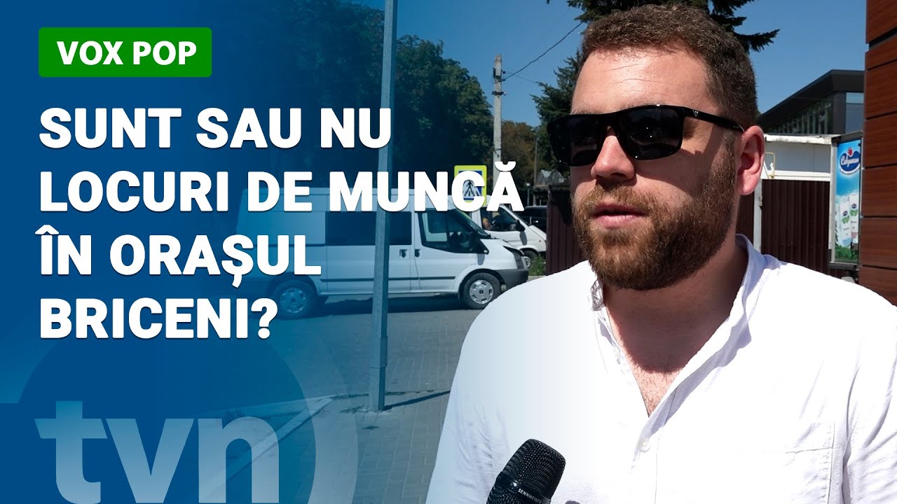 SUNT SAU NU LOCURI DE MUNCĂ ÎN ORAȘUL BRICENI?