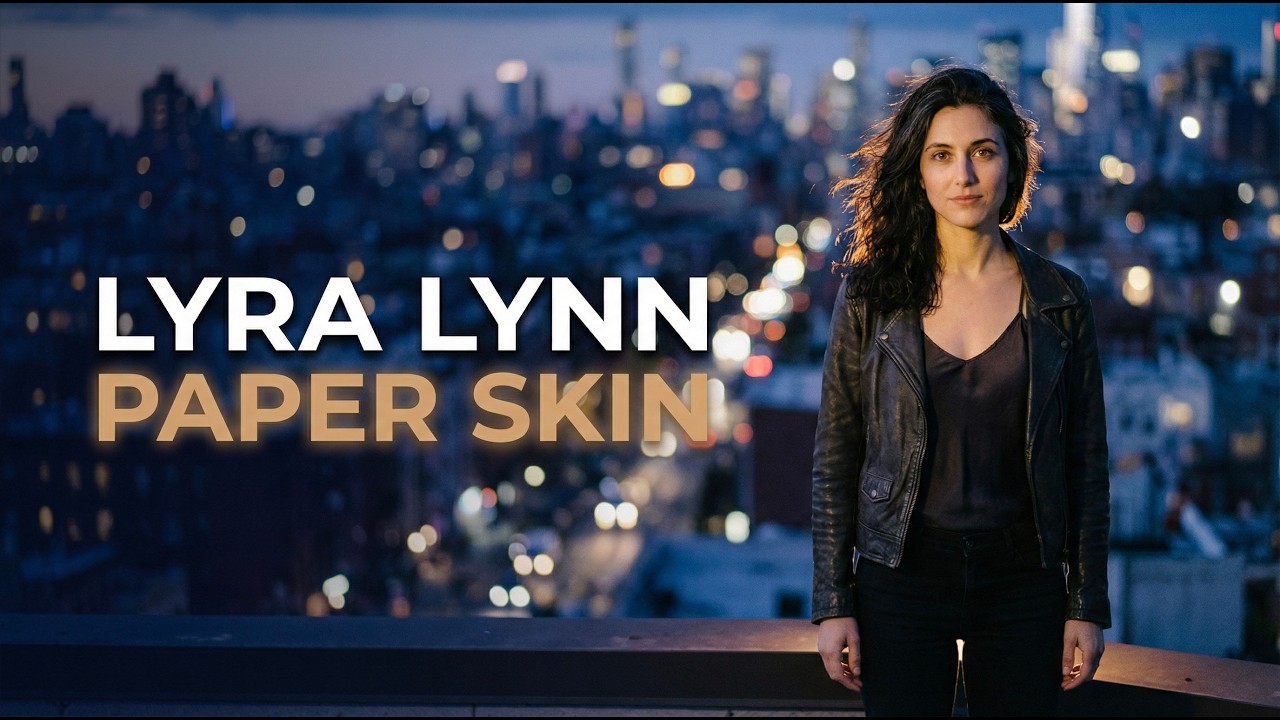 Paper Skin - Lyra Lynn | Atmospheric Alternative Rock • Vulnerable Strength