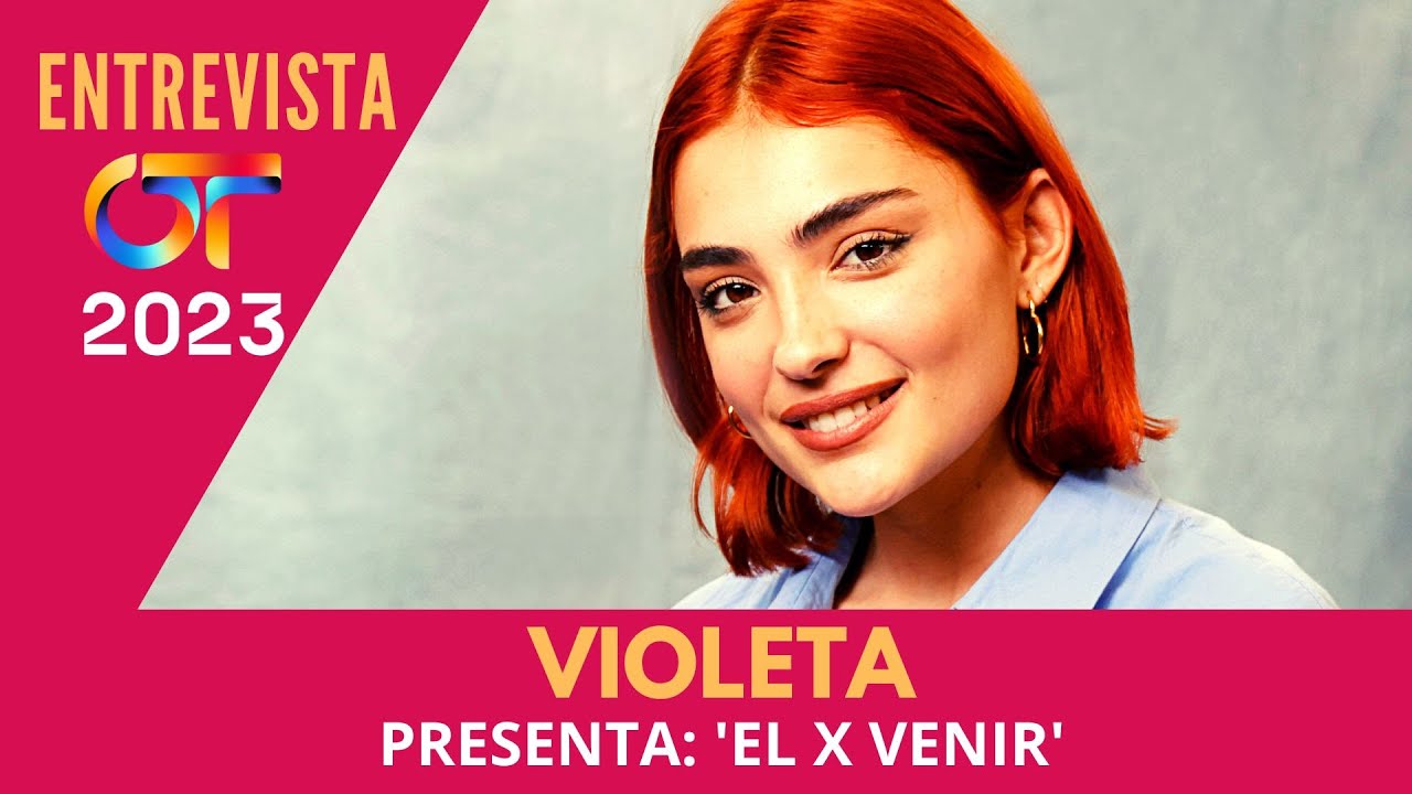 OT 2023 | Entrevista a Violeta Hódar, que presenta su nuevo tema 'El x venir'