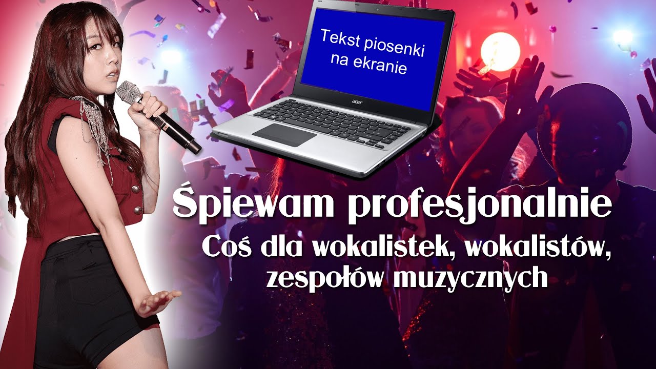 Karaoke. Śpiewanie z tekstem na ekranie laptopa, tabletu, komórki. Ułatwienie dla wokalistów