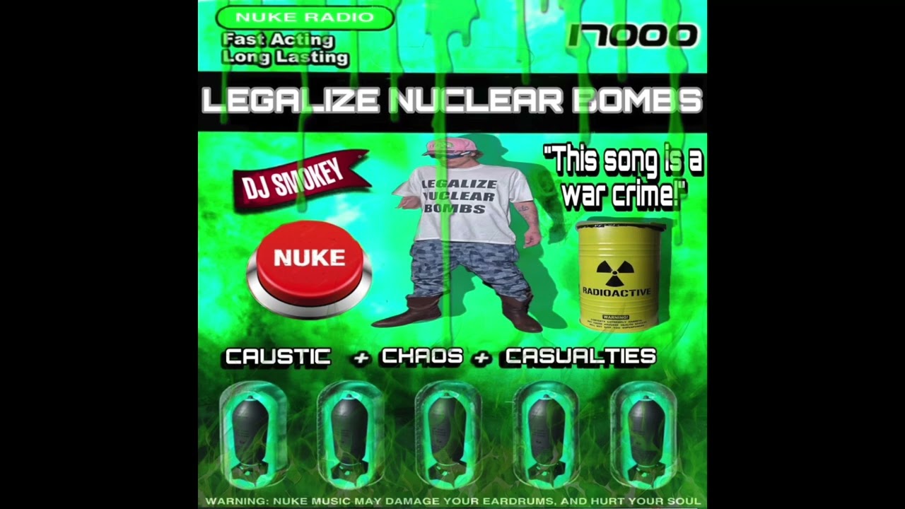 dj smokey - legalizenukes **NUKE RADIO EXCLUSIVE**
