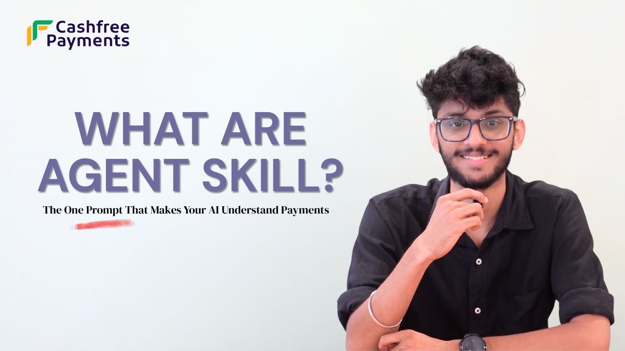 What Are Agent Skills | Explained Under 2 Minutes | Cashfree Payments