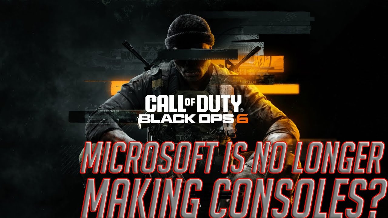 Call of Duty: Black Ops 6 - Microsoft is No Longer Making Consoles???