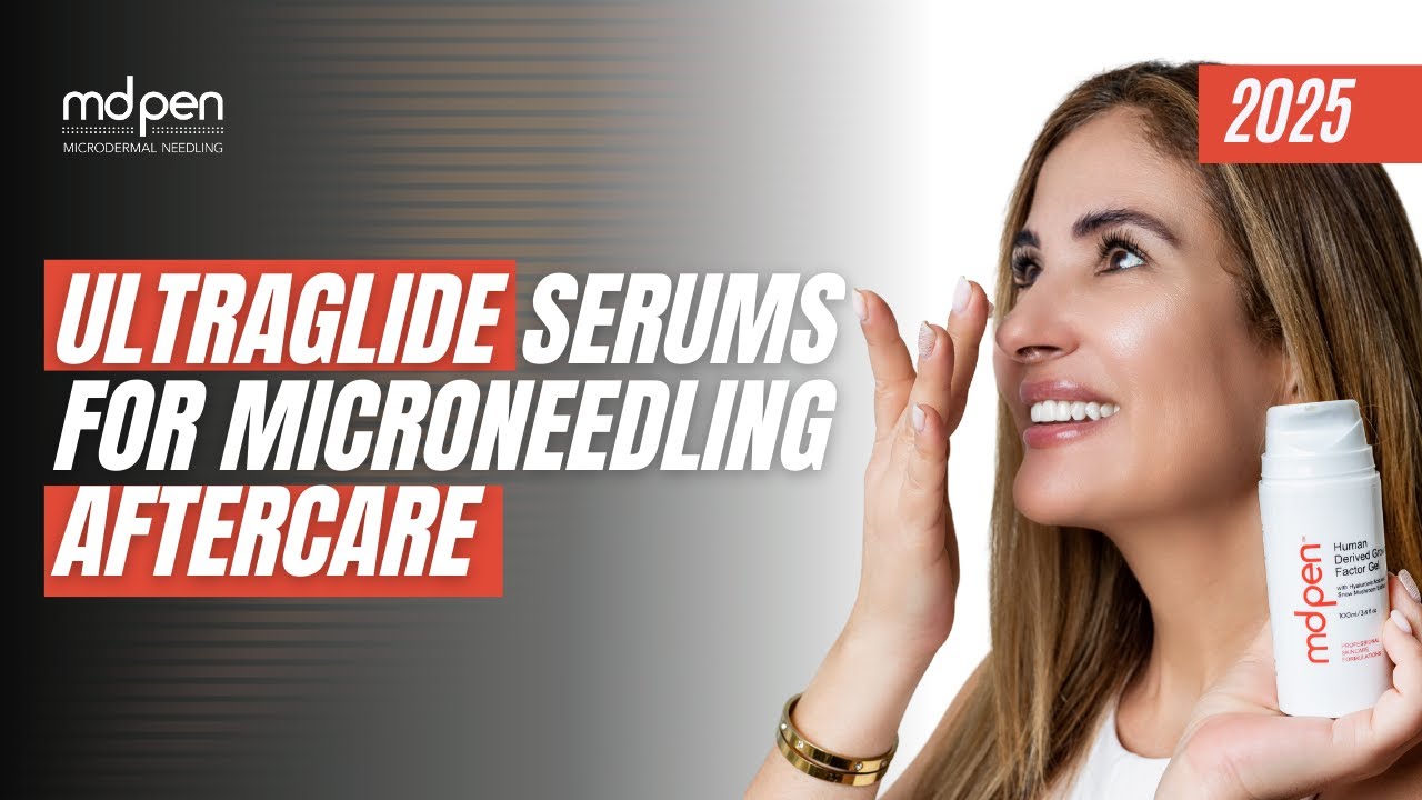 UltraGlide Serums for Microneedling AfterCare