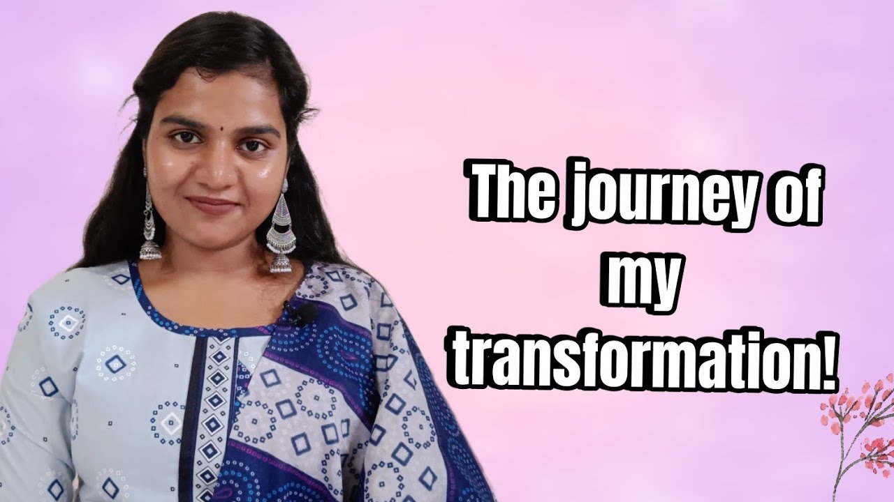 7 changes that made me a better person | Siri Ramala |
