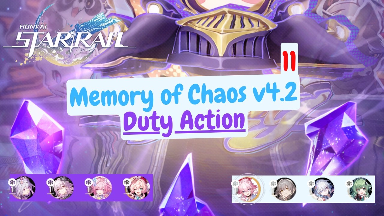 [Honkai: Star Rail] Memory of Chaos Version 4.2 : Duty Action Stage 11