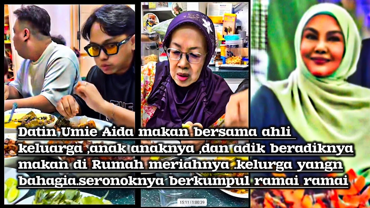 Datin Sri Umie Aida Makan Bersama ahli keluarga,anak-anak nya dan adik beradiknya makan di Rumah.