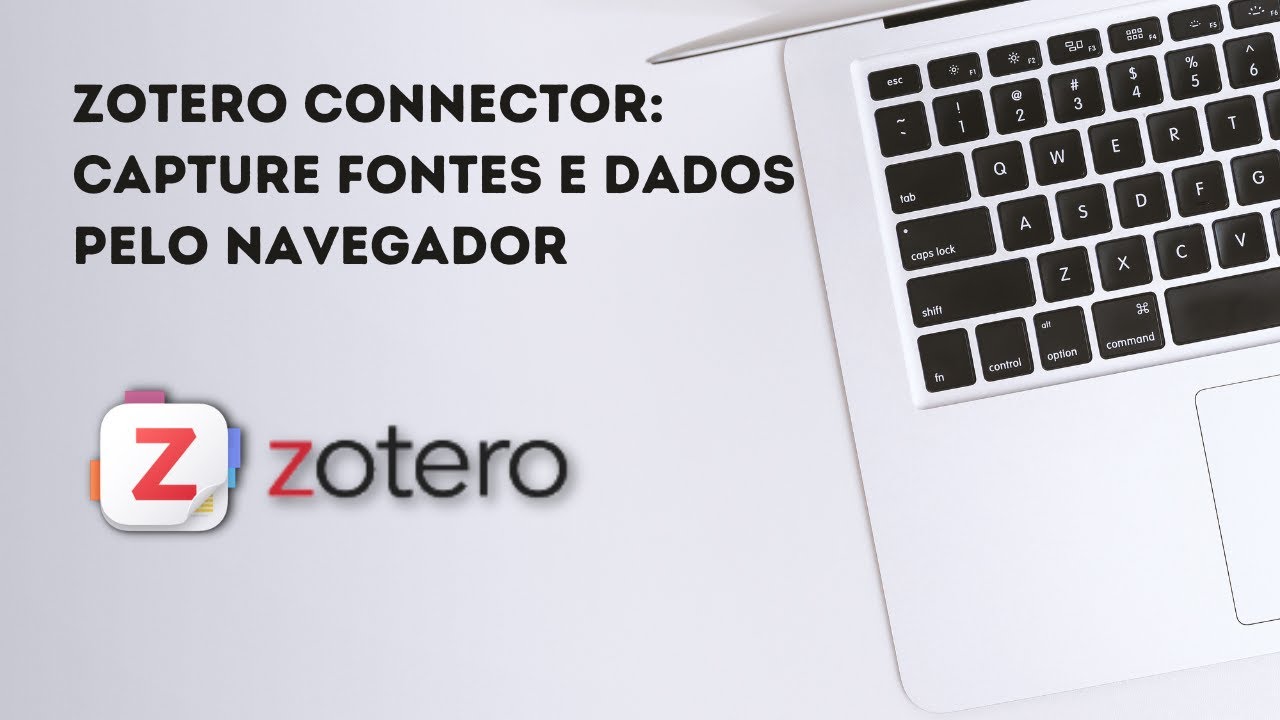 Z3 - Zotero: Capture Fontes e Dados pelo Navegador