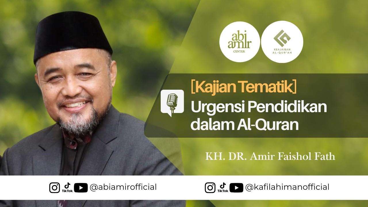 Serial Kajian Tematik # 07 : Urgensi Pendidikan dalam Al Quran 