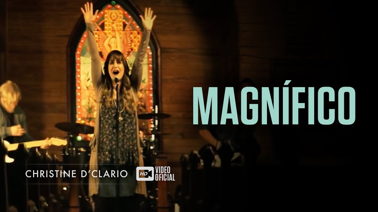 Christine D'Clario | Magnífico | Video Oficial HD