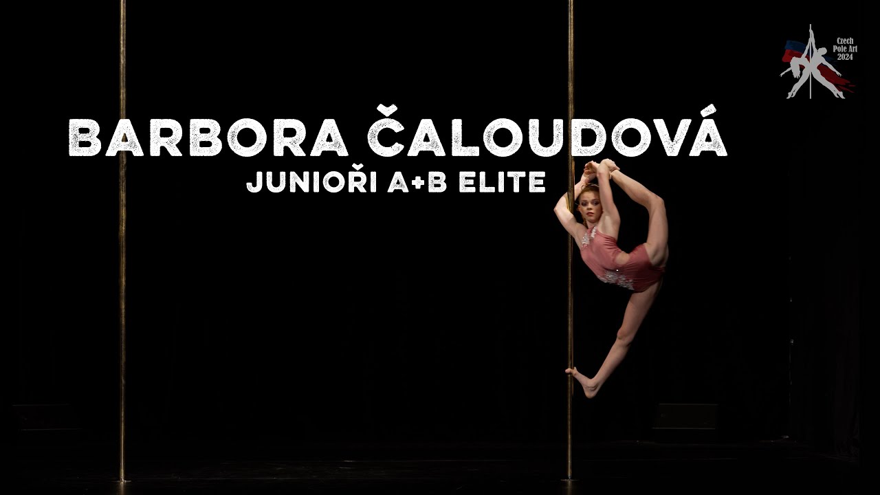 Barbora Čaloudová - Czech Pole Art 2024 - Junioři A+B Elite