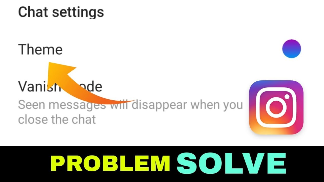Fix Instagram Chat Theme Option Not Showing | Enable Instagram Chat Theme Option