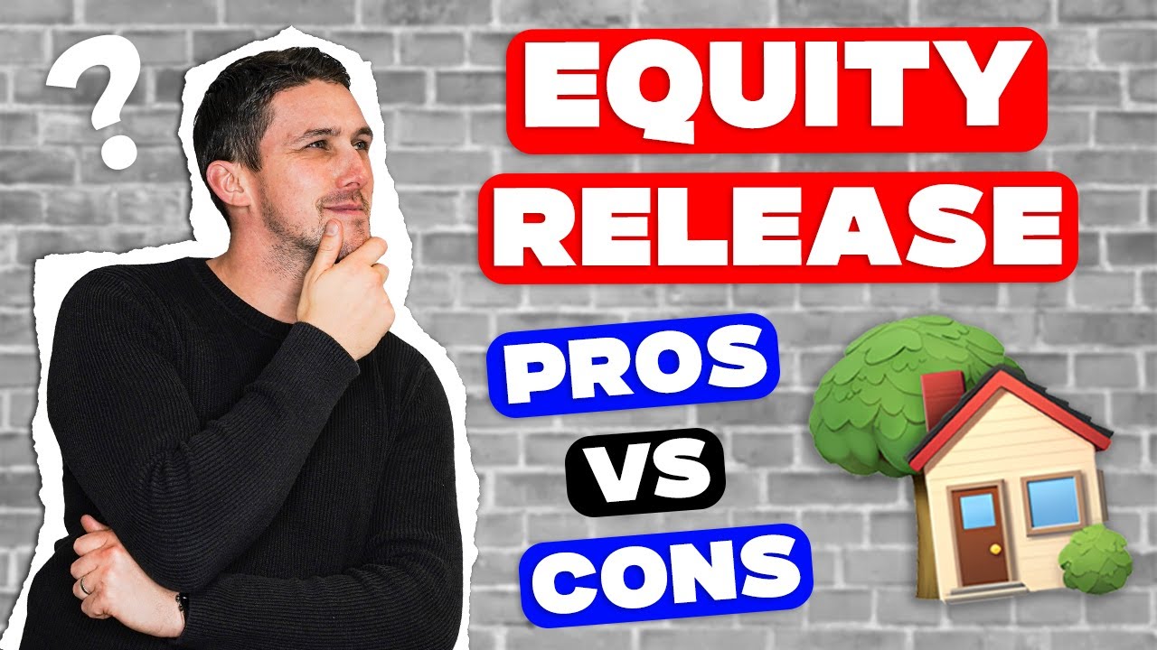 Equity Release - Pros vs Cons | Mortgages On Paper