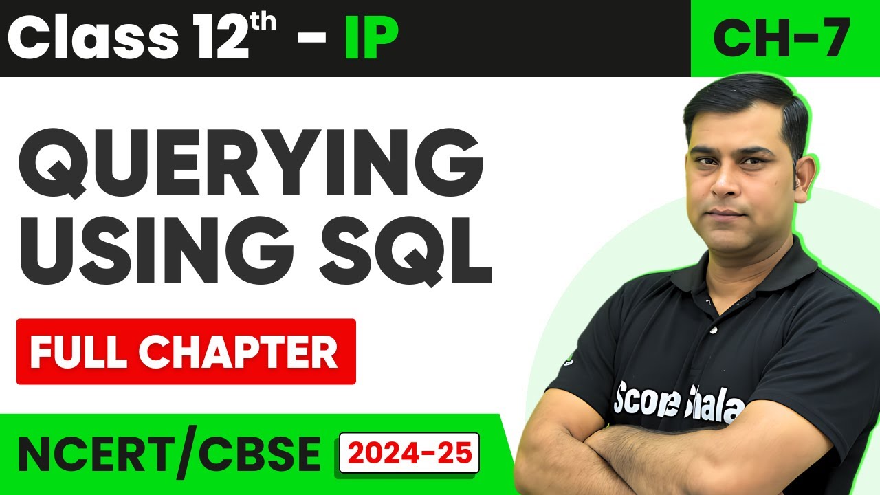 Querying using SQL in One Shot | Chapter 07 Class 12th (IP) Informatic Practices - 065