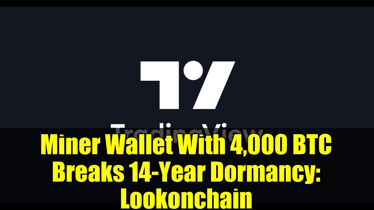 Miner Wallet With 4,000 BTC Breaks 14-Year Dormancy: Lookonchain