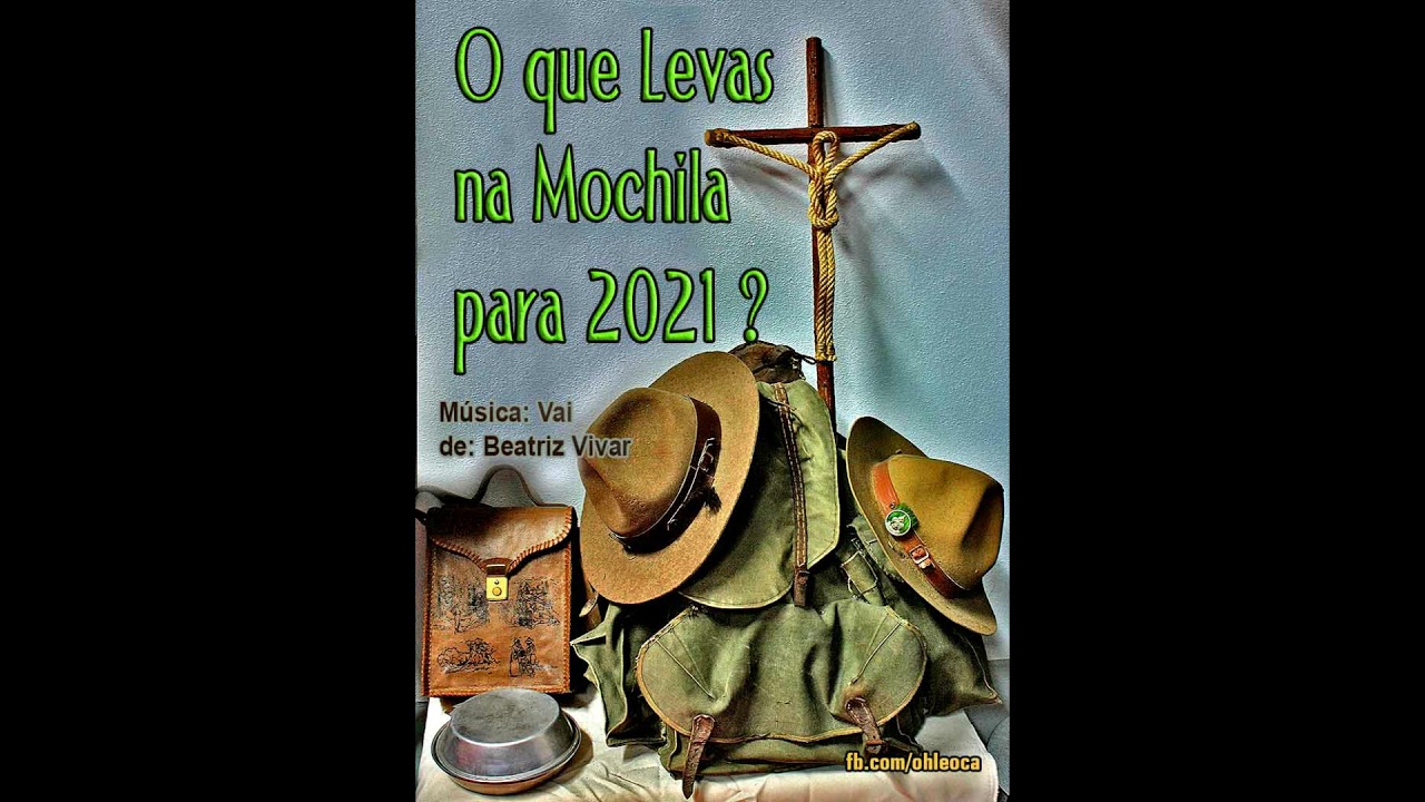 Que levas na mochila para 2021? música: Vai de Beatriz Vivar