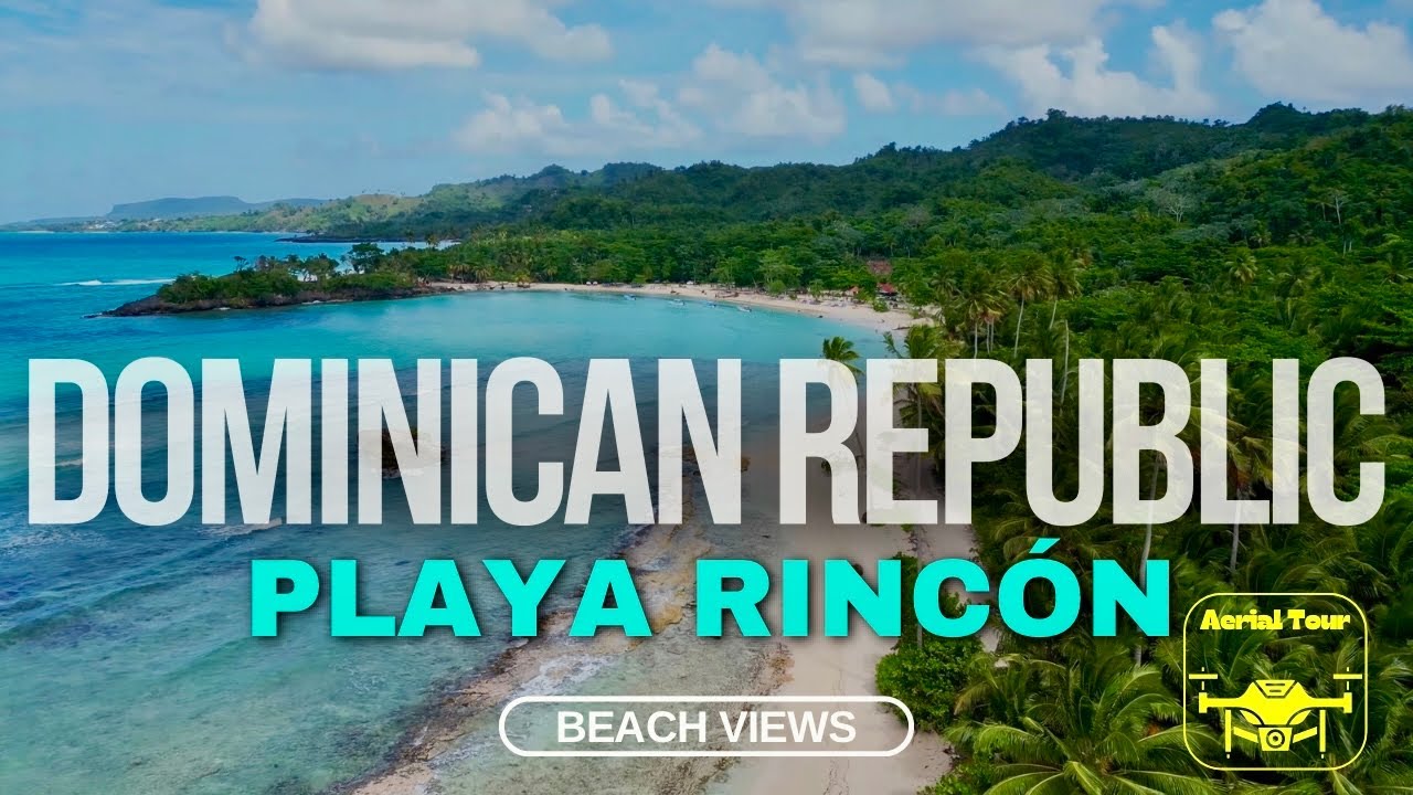 Playa Rincon is a Top 10 Beach Worldwide (4K Aerial Drone Tour of Dominican Republic)