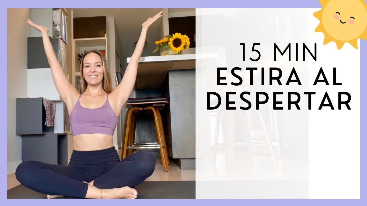 Rutina de Estiramientos al Despertar | 15 Minutos Diarios - Yoga