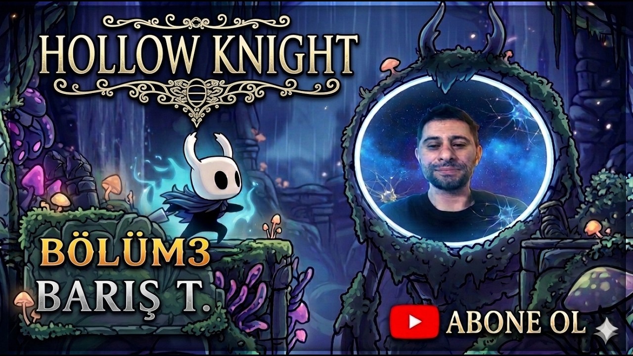HOLLOW KNIGHT OYNUYORUZ 3 | TÜRKÇE SERİ