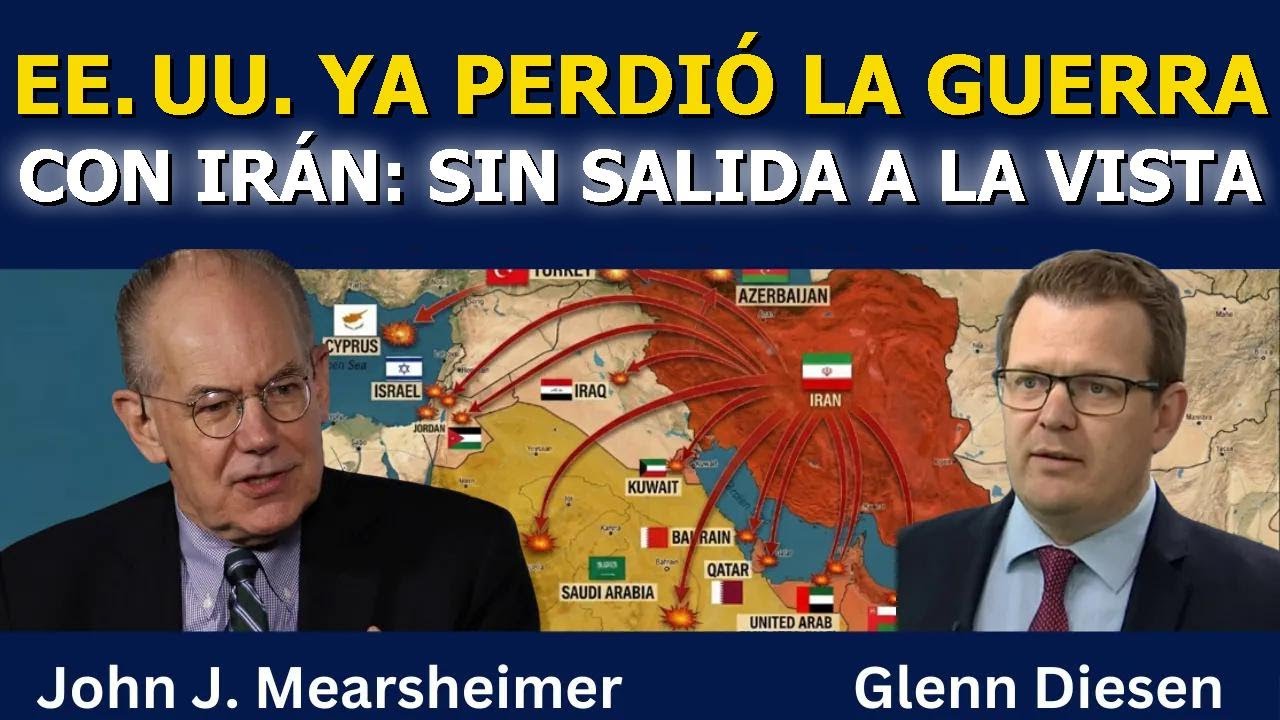 John Mearsheimer: EE. UU. ya perdió la guerra con Irán, sin salida a la vista