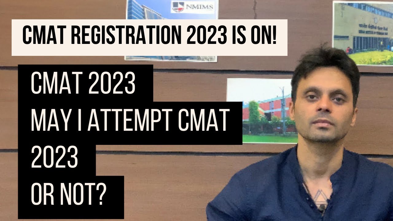 CMAT 2023 Registration is on! May I Attempt CMAT Or Not?