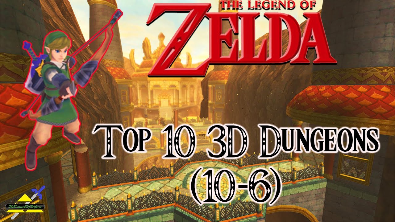 Zelda - Top 10 3D Dungeons Part 1 (10-6)