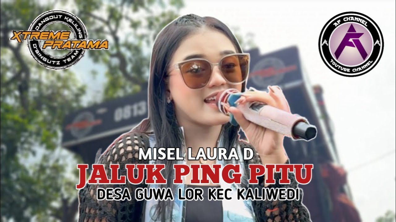 JALUK PING PITU . VOC . MISEL LAURA D | XTREME PRTAMA OLD | GUWA LOR KALIWEDI CIREBON
